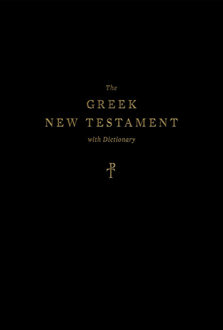 The Greek New Testament, Produced at Tyndale House, Cambridge, with Dictionary - English Standard - 9781433579646