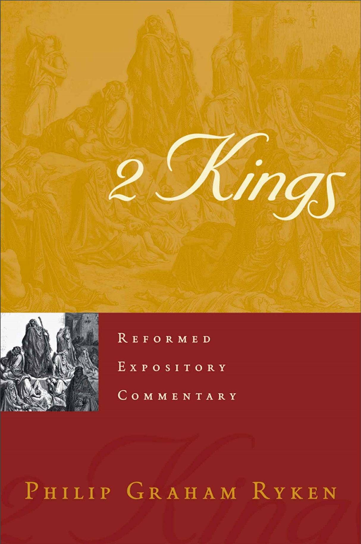 2 Kings (Reformed Expository Commentary)