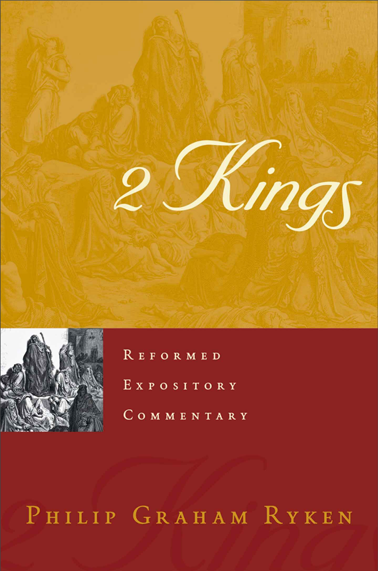 2 Kings (Reformed Expository Commentary) – Westminster Bookstore