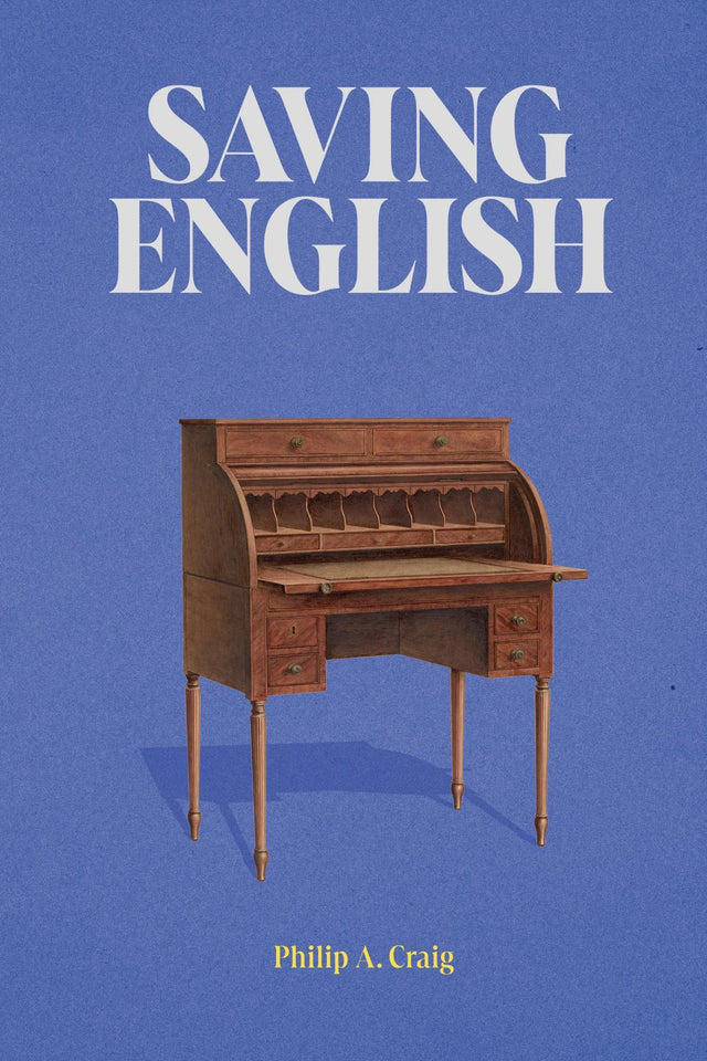 Saving English - Philip A. Craig - 9781943539499