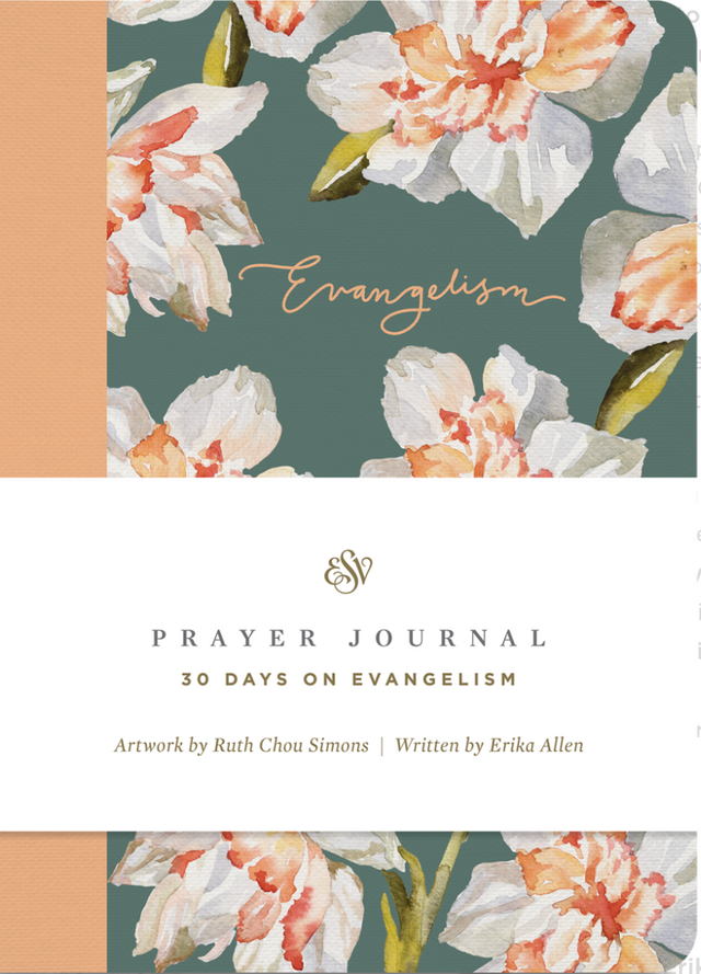 ESV Prayer Journal: 30 Days on Evangelism (Paperback) - Allen, Erika; Chou Simons, Ruth (illustrator) - 9781433588563