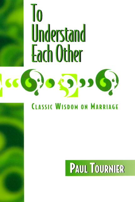 To Understand Each Other - Tournier, Paul - 9780664222796