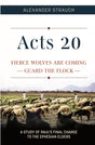 Acts 20: Fierce Wolves are Coming; Guard the Flock - Strauch, Alexander - 9780936083759