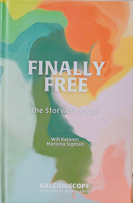 Finally Free: The Story of Exodus - Kassner, Will - 9798985153217