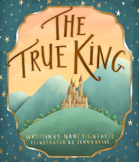 The True King - Guthrie, Nancy - 9781914966194