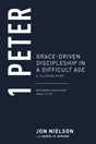 1 Peter: Grace-Driven Discipleship in a Difficult Age (Reformed Expository Bible Studies) - Nielson, Jonathan - 9781629957104