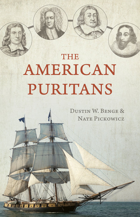 The American Puritans - Benge, Dustin; Pickowicz, Nate - 9781601787736