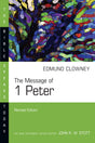 The Message of 1 Peter (Revised) (Bible Speaks Today) - Clowney, Edmund P - 9780830825127