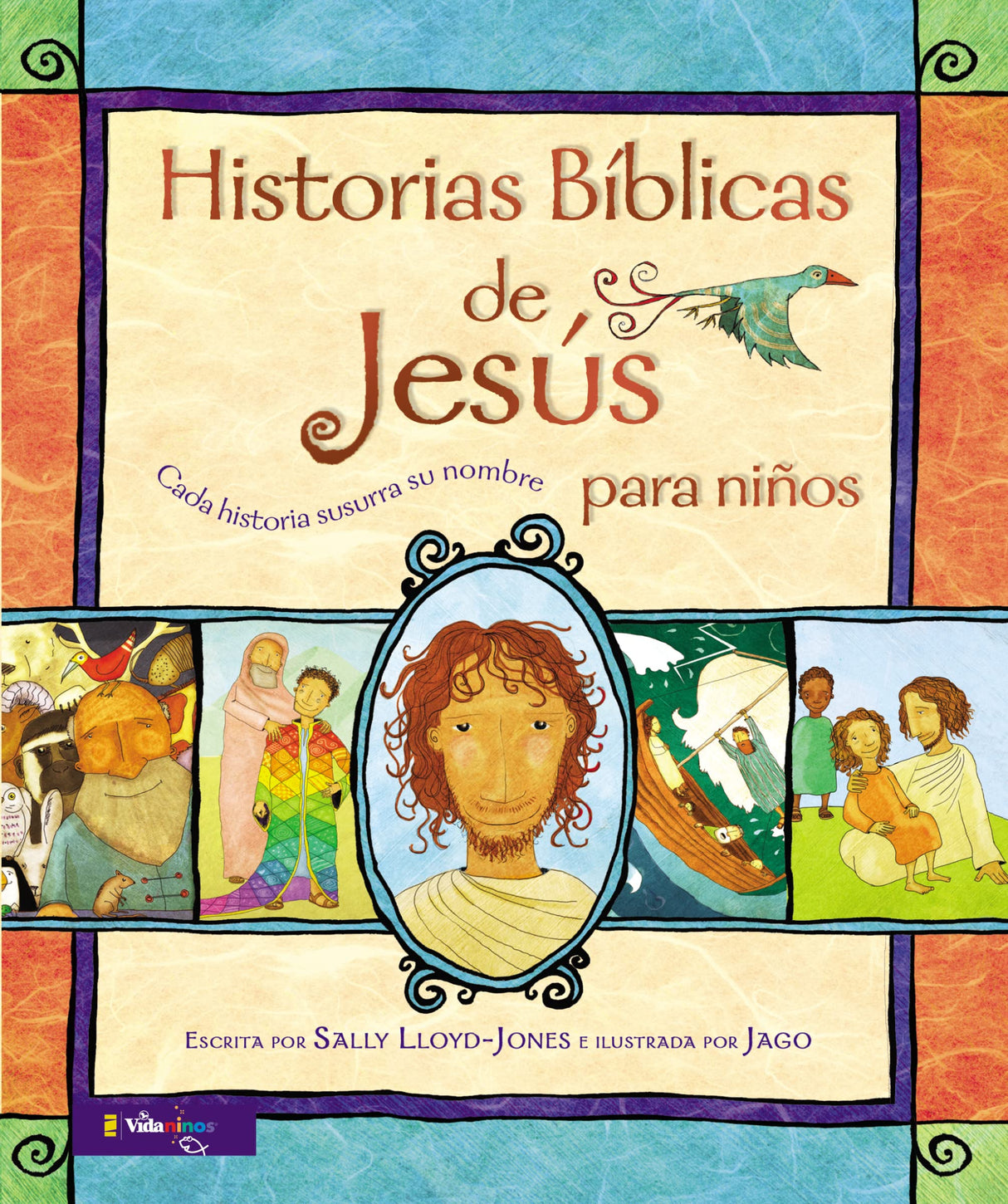 Historias Bíblicas de Jesús Para Niños: Cada Historia Susurra Su Nombre (Jesus Storybook Bible) - Lloyd-Jones, Sally - 9780829763324