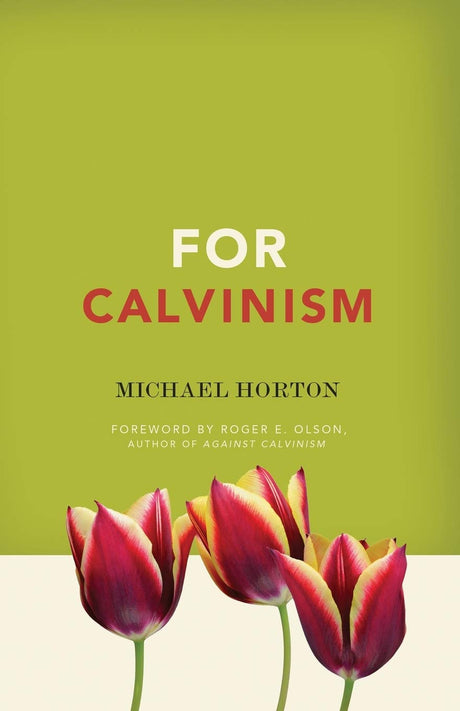 For Calvinism - Horton, Michael - 9780310324652