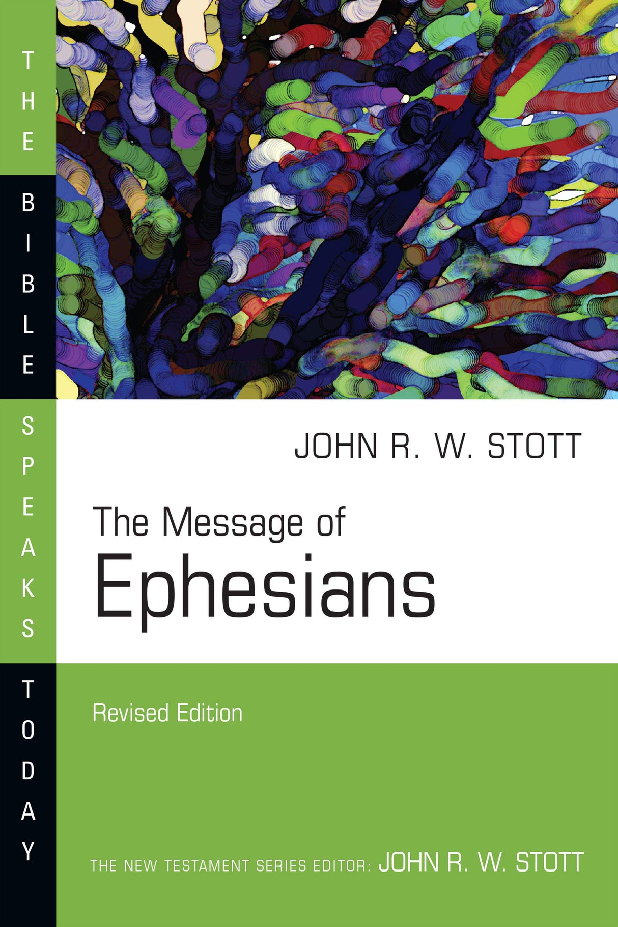 The Message of Ephesians (Revised) (Bible Speaks Today) - Stott, John - 9780830824434