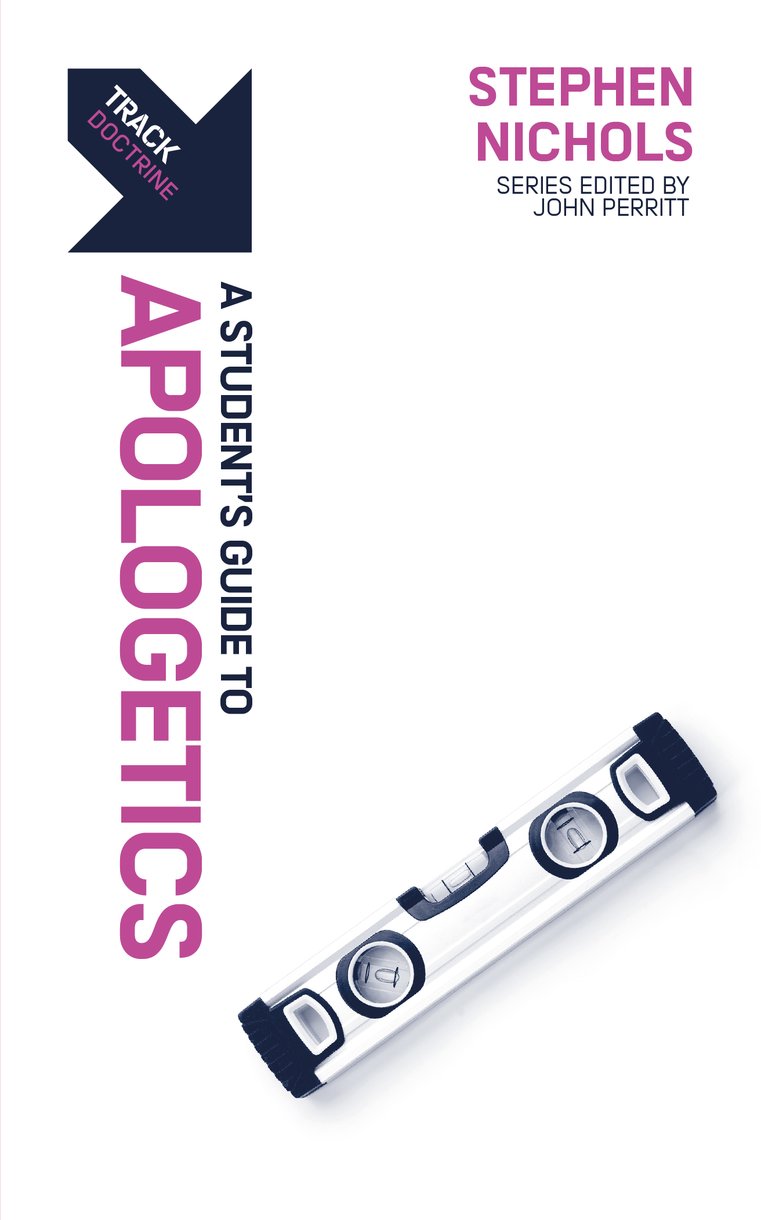 Track: Apologetics: A Student's Guide to Apologetics (Track) - Nichols, Stephen J - 9781527109674