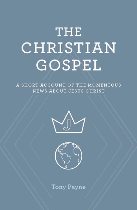 The Christian Gospel - Payne, Tony - 9781925424775