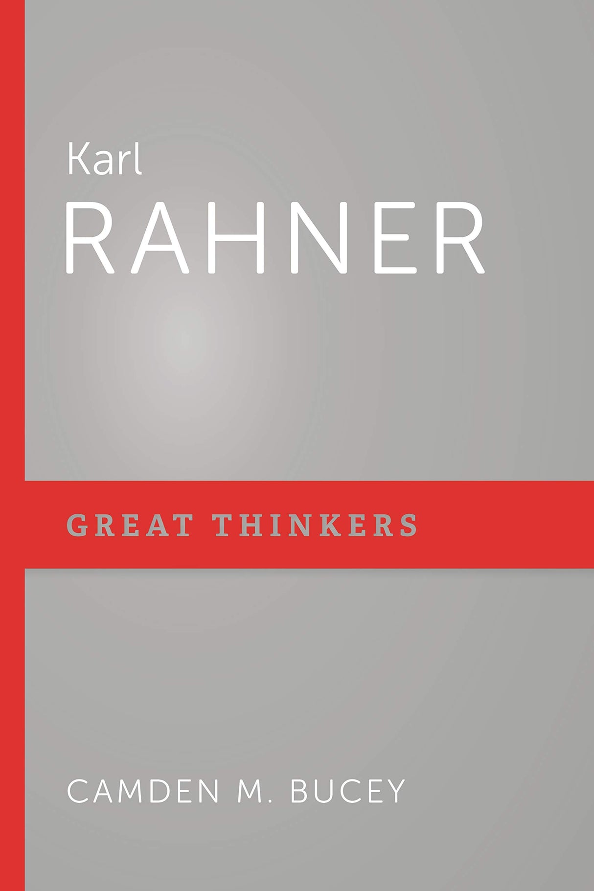 Karl Rahner (Great Thinkers)