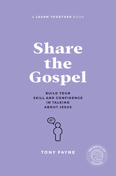 Share the Gospel - Payne, Tony - 9781925424911