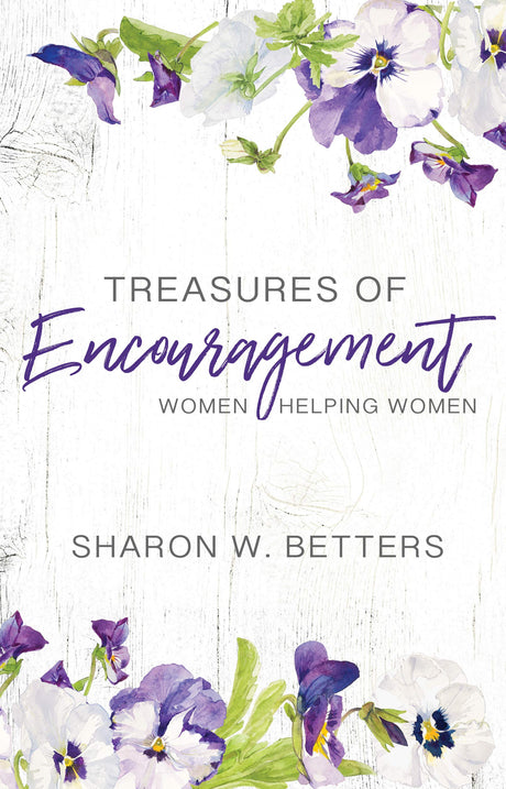 Treasures of Encouragement: Women Helping Women - Betters, Sharon W - 9781629958811