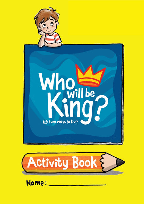 Who Will Be King Activity Book - Carmichael, Stephanie - 9781925424485