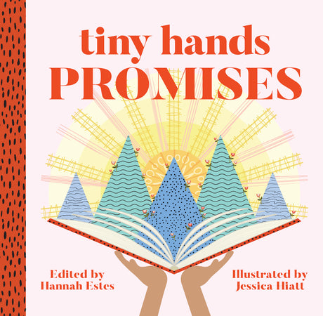 Tiny Hands Promises - Estes, Hannah Duguid (editor); Hiatt, Jessica (illustrator) - 9781629954301