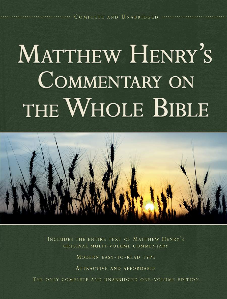 Matthew Henry's Commentary on the Whole Bible, 1-Volume Edition: Complete and Unabridged - Henry, Matthew - 9781598562750