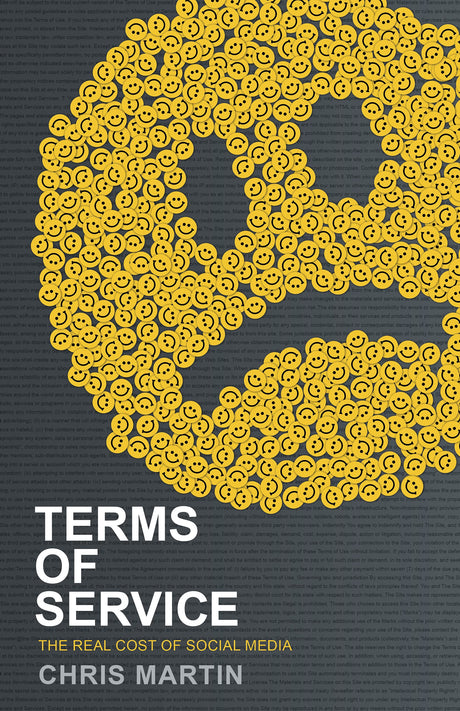 Terms of Service: The Real Cost of Social Media - Martin, Chris - 9781087738376