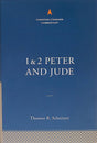 1-2 Peter and Jude: The Christian Standard Commentary - Schreiner, Thomas R - 9781535928076