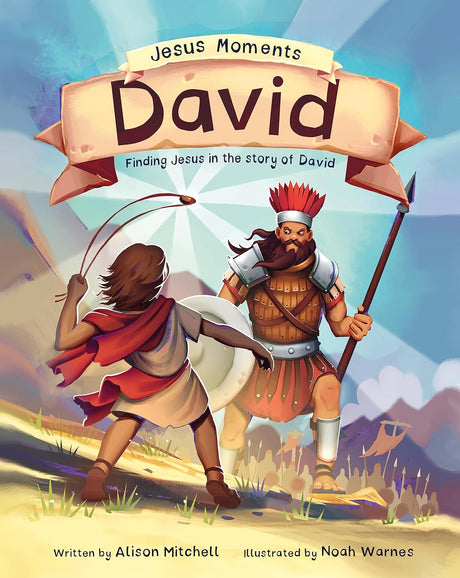 Jesus Moments: David: Finding Jesus in the Story of David (Jesus Moments) - Warnes, Noah (illustrator); Mitchell, Alison - 9781784989408