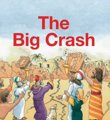 The Big Crash (Board Books Big Bible Stories) - Scrimshire, Hazel - 9781527110441