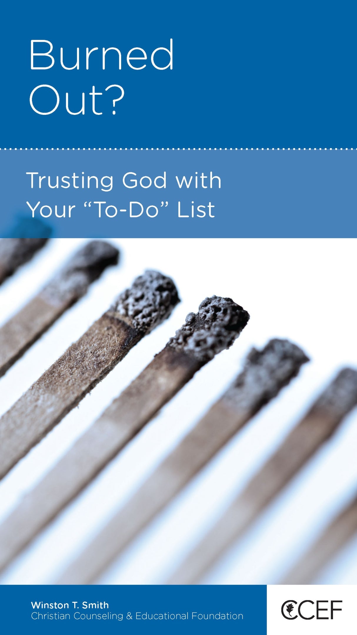 Burned Out? Trusting God with Your "To-Do" List (CCEF Minibook) (1018899365935)