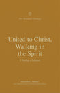 United to Christ, Walking in the Spirit: A Theology of Ephesians (New Testament Theology) - Rosner, Brian S (editor); Merkle, Benjamin L; Schreiner, Thomas R (editor) - 9781433573699