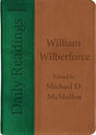 Daily Readings: William Wilberforce - Wilberforce, William; McMullen, Michael D - 9781527110144