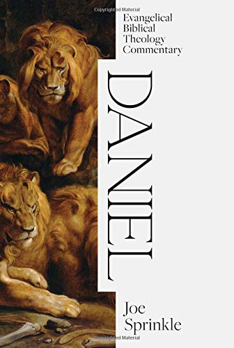 Daniel: Evangelical Biblical Theology Commentary (EBTC) - Sprinkle, Joe - 9781683594246