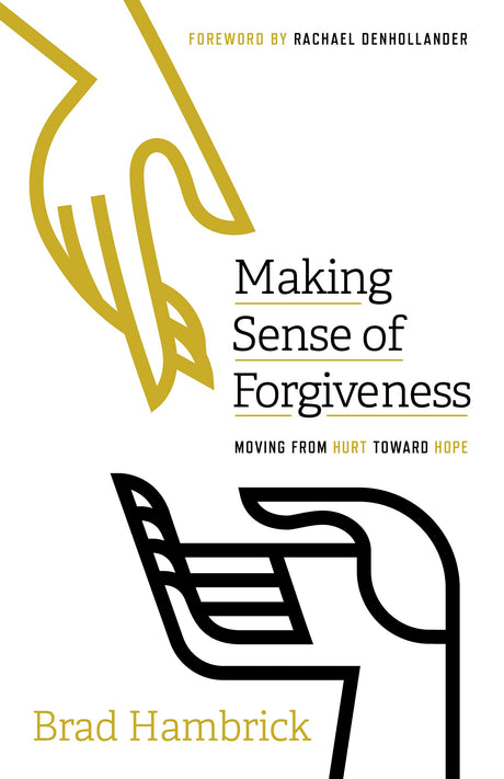 Making Sense of Forgiveness - Hambrick, Brad - 9781645071433