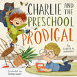 Charlie and the Preschool Prodigal (Tgc Kids) - Blomberg, Ginger; Hardy, Samara (illustrator) - 9781433584817