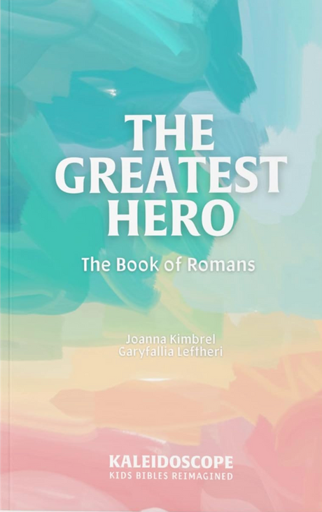 The Greatest Hero: The Books of Romans - Kimbrel, Joanna - 9798985153255