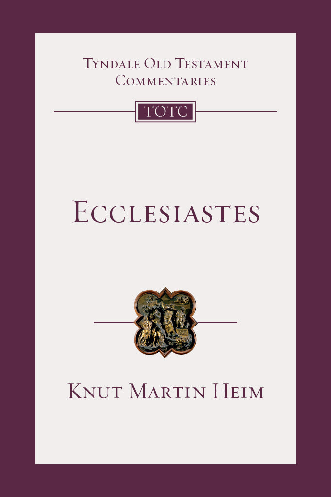 Ecclesiastes: An Introduction and Commentary (Tyndale Old Testament Commentaries)