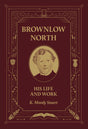 Brownlow North: His Life and Work - Stuart, K Moody - 9781848719460