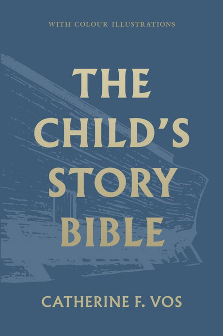 The Child's Story Bible (with color illustrations) - Vos, Catherine - 9781848719422