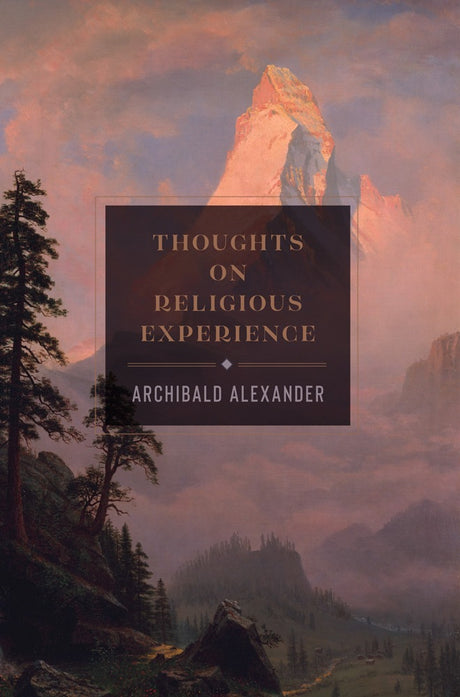 Thoughts on Religious Experience - Alexander, Archibald A - 9781848719552