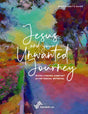 Jesus and Your Unwanted Journey: Wives Finding Comfort After Sexual Betrayal (Participant's Guide) - Harvest USA; Dykas, Ellen Mary - 9798985870275