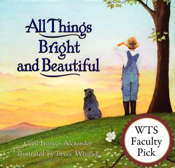 All Things Bright and Beautiful Alexander, Cecil Frances cover image