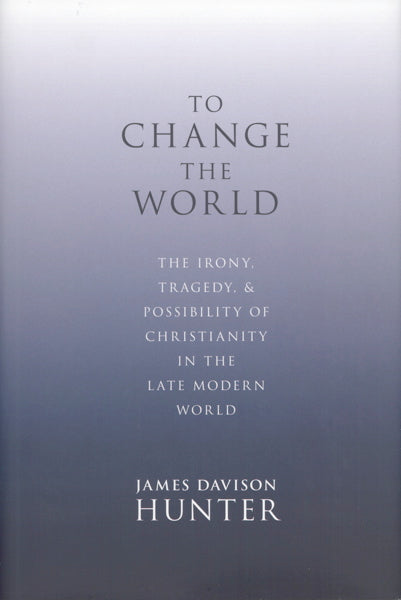 To Change the World -  Hunter, James Davison 9780199730803