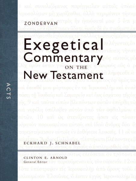 Acts (Zondervan Exegetical Commentary on the New Testament)