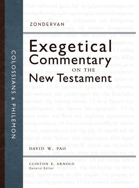 Colossians and Philemon (Zondervan Exegetical Commentary on the New Testament)