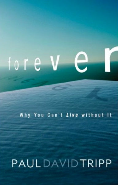 Forever: Why You Can't Live Without It