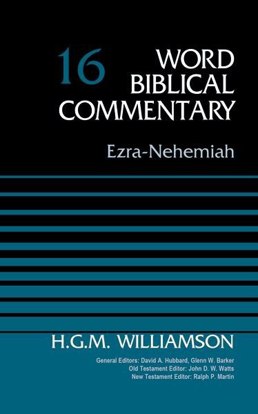 Ezra-Nehemiah, Volume 16 (Word Biblical Commentary) Williamson, H. G. cover image