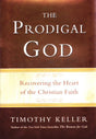 The Prodigal God: Recovering the Heart of the Christian Faith (1016964546607)