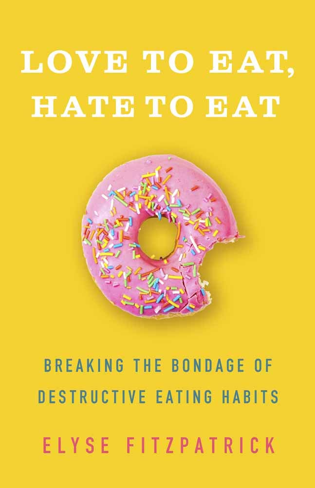 Love to Eat, Hate to Eat: Breaking the Bondage of Destructive Eating Habits - Fitzpatrick, Elyse - 9780736980111