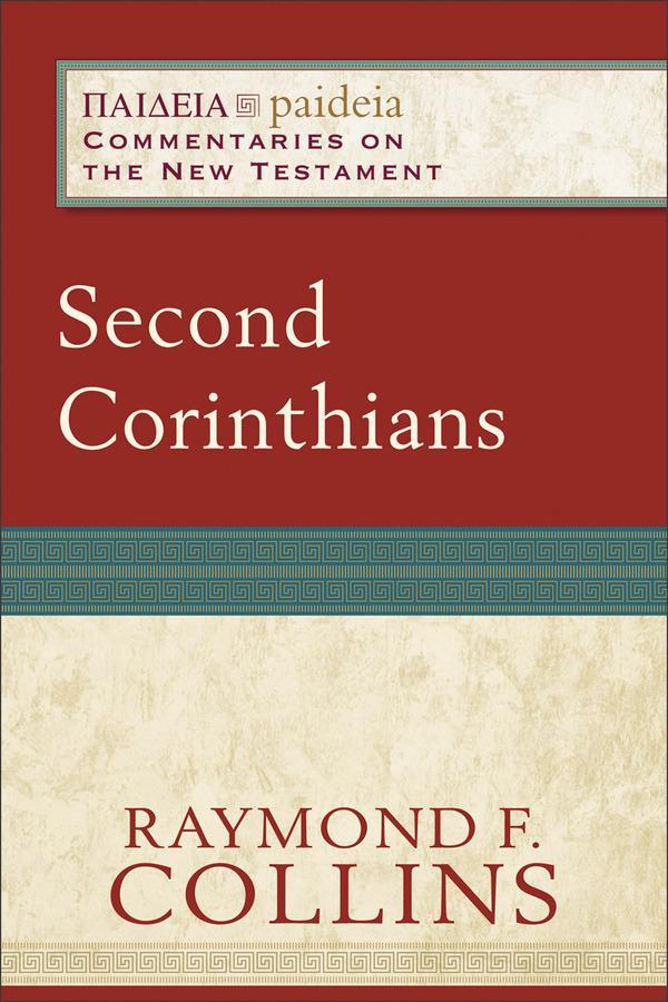 Second Corinthians (Paideia: Commentaries on the New Testament) Collins, Raymond F. cover image