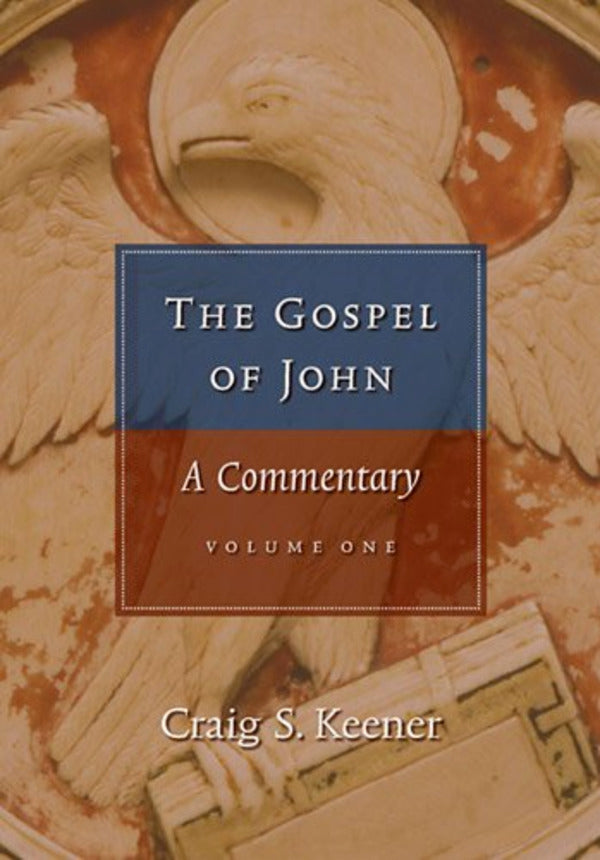 Gospel of John: A Commentary (2 Volumes) Keener, Craig cover image