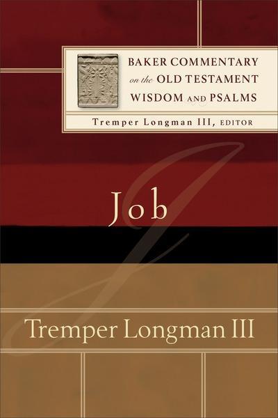 Job (Baker Commentary on the Old Testament Wisdom and Psalms) Tremper Longman III cover image